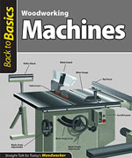 Woodworking Machines (Back to Basics)&nbsp;
